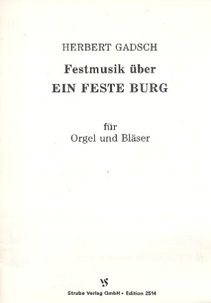 Festmusik ber Ein fest Burg fr Orgel und Blser Partitur