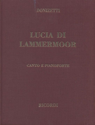 Lucia di Lammermoor  canto e pianoforte Klavierauszug, gebunden (it)