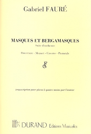 Masques et bergamasques suite d'orchestre op.112 arr. pour piano 4 mains
