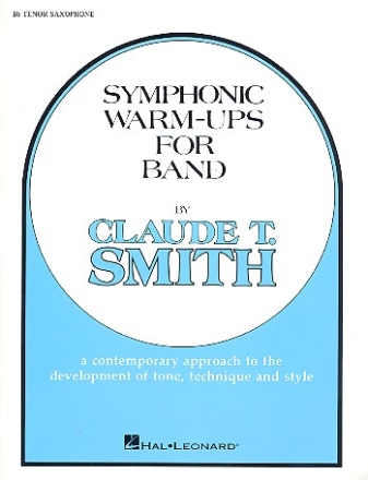 Symphonic Warm Ups: for band tenor saxophone
