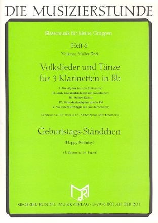 Volkslieder und Tnze fr 3 Klarinetten (Fagotte, Hrner, Altsax, Tenorhorn ad lib.)