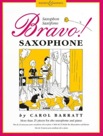 Bravo Saxophone More than 25 pieces for alto saxophone and piano
