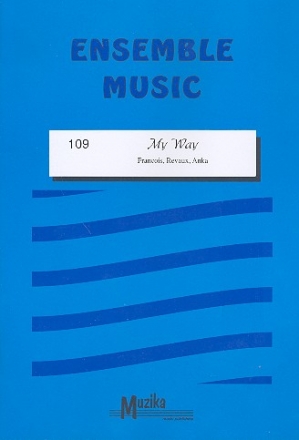 My Way  fr gemischtes Ensemble Partitur und Stimmen