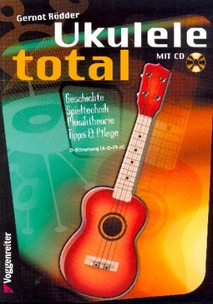 Ukulele total (+CD) fr Ukulele in D-Stimmung (a-d'-fis'-h')