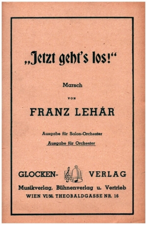 Jetzt geht's los fr Orchester Partitur und Stimmen