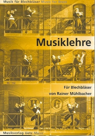 Musiklehre fr Blechblser Theorie und praktische bungen