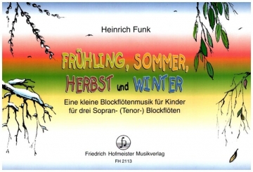 Frhling Sommer Herbst und Winter fr 3 Blockflten (SSS/TTT)