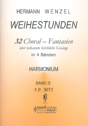 Weihestunden Band 2 (Nr.9-16) 32 Choral-Fantasien ber bekannte kirchliche Gesnge fr Harmonium