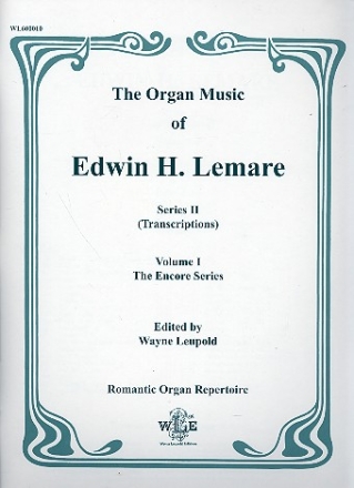 THE ORGAN MUSIC OF EDWIN H. LEMARE SERIES 2 (TRANSCR.) VOL.1 THE ENCORE SERIES