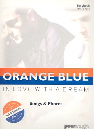 Orange Blue: In Love with a Dream Songbook piano/vocal songs and Photos