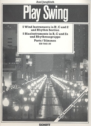 Play Swing for instrumental groups fr 5 Gitarren (5 Blasinstrumente in B, C und Es) und Rhythmusgruppe ( Stimmensatz - Blserstimmen komplett