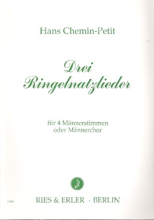 3 Ringelnatzlieder fr 4 Mnnerstimmen (Chor) a cappella Singpartitur