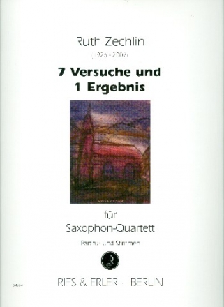 Sieben Versuche und ein Ergebnis fr 4 Saxophone (SATB) Partitur und Stimmen