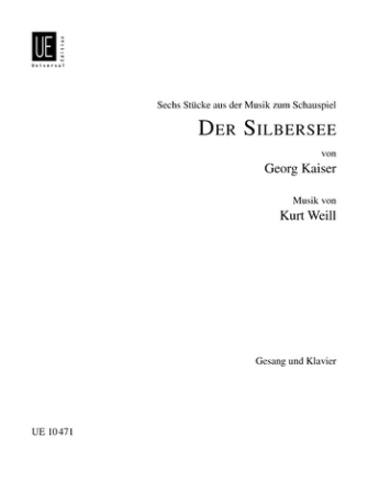 6 Stcke aus der Musik zum Schauspiel Der Silbersee fr Gesang und Klavier
