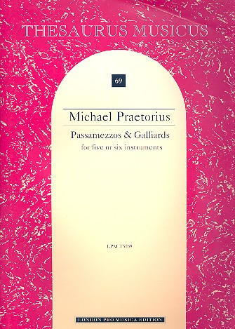 Passamezzos and Galliards (Terpsichore) for 5-6 instruments or voices