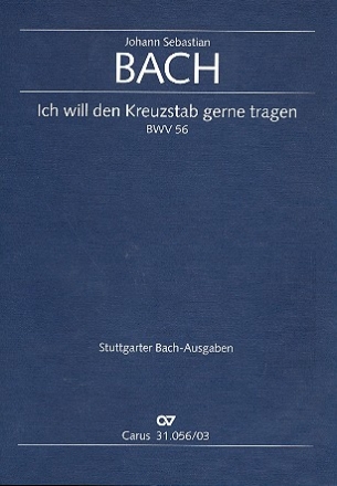 Ich will den Kreuzstab gerne tragen Kantate Nr.56 BWV56 Klavierauszug (dt/en)