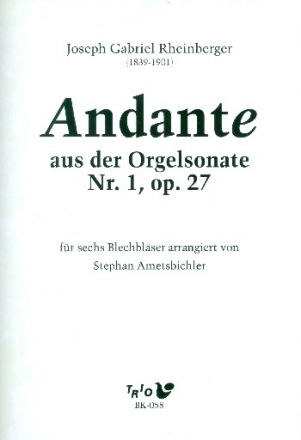 Andante aus der Orgelsonate Nr.1 op.27 fr 6 Blechblser