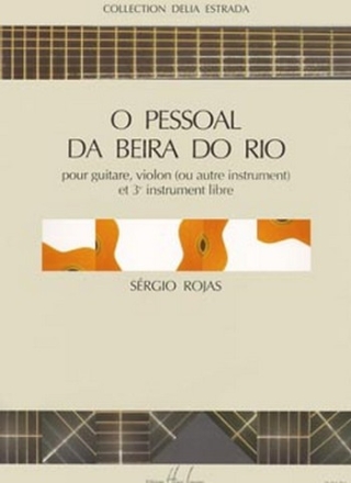 O PESSOAL DA BEIRA DO RIO POUR GUITARE, VIOLON (OU AUTRE INSTR) ET 3E INSTR. LIBRE)