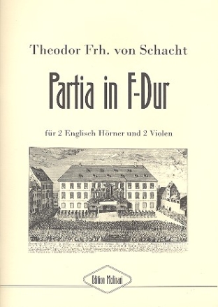 Partia F-Dur fr 2 Englischhrner und 2 Violen Partitur und Stimmen