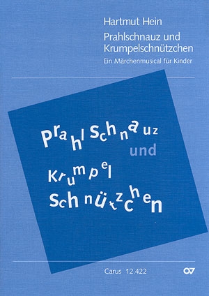 PRAHLSCHNAUZ UND KRUMPELSCHNUETZCHEN MAERCHENMUSICAL FUER KINDER PARTITUR