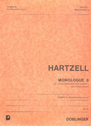 MONOLOGUE 8 ST. LOUIS CHORUSES FUER TROMPETE (FLH) SOLO