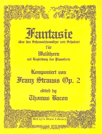 Fantasie über den Sehnsuchtswalzer von Schubert op.2 for french horn and piano