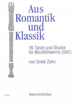 Aus Romantik und Klassik - 16 Tnze und Stcke fr 3 Blockflten (SAT) Spielpartitur
