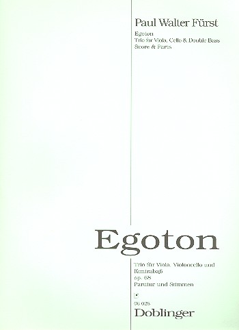 Egoton op.68 für Viola, Cello und Kontrabass, Partitur und Stimmen