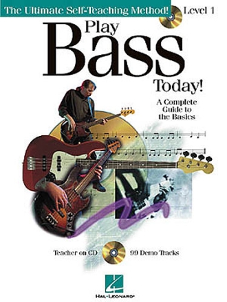 PLAY BASS TODAY LEVEL 1 (+CD): THE ULTIMATE SELF-TEACHING METHOD A COMPLETE GUIDE TO THE BASICS