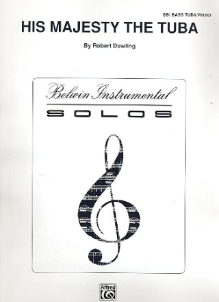 His Majesty the Tuba for bass tuba (Bb) and piano