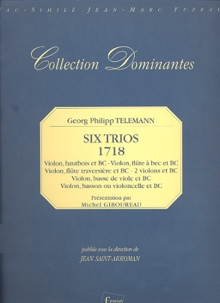 6 TRIOS POUR VIOLON, HAUTBOIS (FLUTEA BEC, FLUTE, VIOLON, BASSE DE VIOLE, BASSON/VC) E BC,  PARTIES