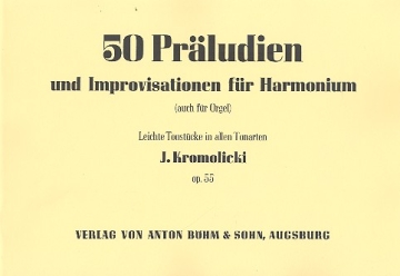 50 Prludien und Improvisationen op.55  fr Harmonium (Orgel)