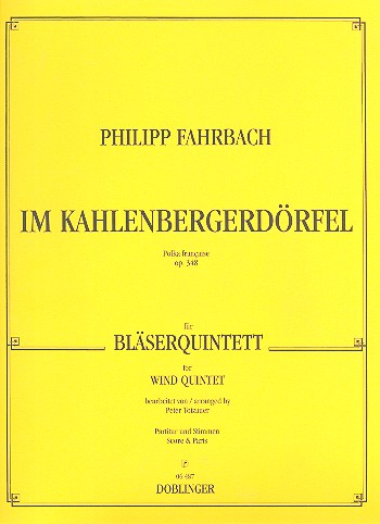 Im Kahlenbergerdrfel op.348 fr Flte, Oboe, Klarinette, Horn und Fagott Partitur und Stimmen
