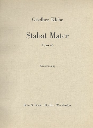 Stabat mater op.46 fr Soli, gem Chor und Orchester Klavierauszug