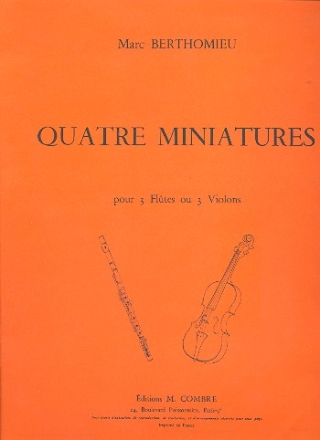 4 miniatures pour 3 fltes ou violons partition et parties