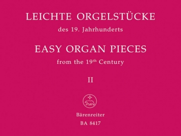 Leichte Orgelstcke des 19. Jahrhunderts Band 2 