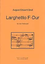 Larghetto F-Dur fr 4 Violoncelli Partitur und Stimmen