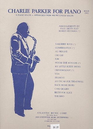 Charlie Parker for piano vol.1 - 15 piano solos arranged from his recorded solos