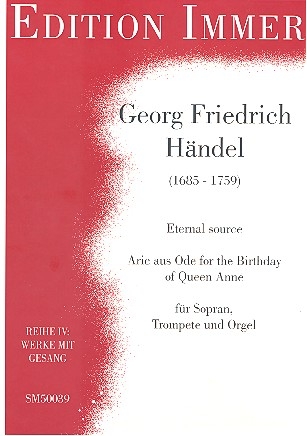 Eternal Source - Arie aus Ode for the Birthday of Queen Anne  fr Sopran, Trompete und Orgel