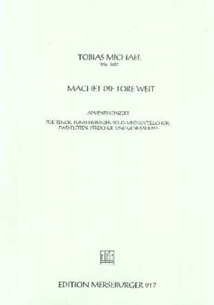 Machet die Tore weit fr Tenor, Solo- und Kapellchor, 2 Flten, Streicher und Bc Partitur