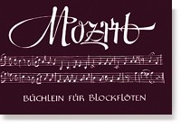 Mozart-Bchlein fr 2 Blockflten (SA) Spielpartitur