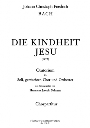 Die Kindheit Jesu für Soli (SATB), gem Chor und Orchester Chorpartitur (dt)