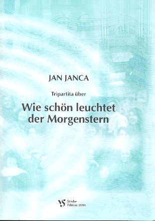 Tripartia ber 'Wie schn leuchtet der Morgenstern'  fr Orgel