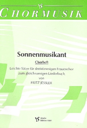 Sonnenmusikant Leichte Stze fr Frauenchor (SSA) zum Liederbuch Partitur