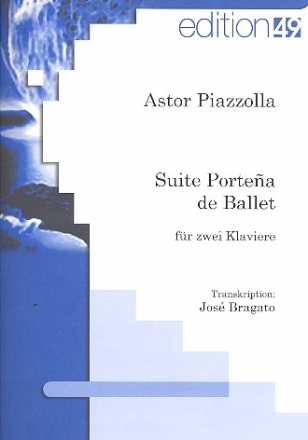 Suite portena de ballett fr 2 Klaviere Spielpartitur