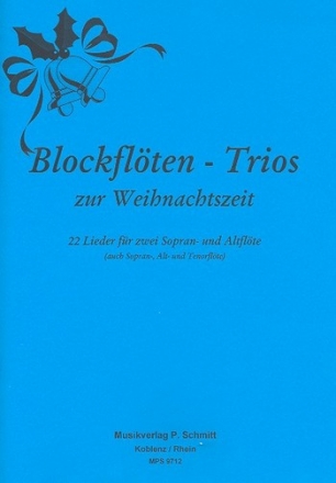 Blockflten-Trios zur Weihnachtszeit fr 3 Blockflten (SSA/SAT)