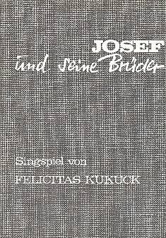 Josef und seine Brder Singspiel fr Kinderchor und Instrumente Partitur