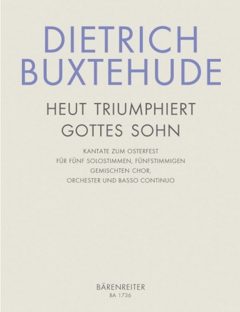 Heut triumphieret Gottes Sohn fr Soli (SSATB), gem Chor (SSATB), Orchester und Bc     Partitur