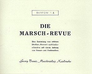 Die Marsch-Revue: fr Blasorchester Bariton in B