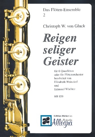 Reigen seliger Geister fr 6 Flten (Fltenorchester) Partitur und Stimmen